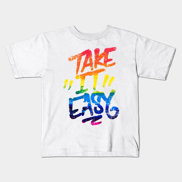 Take It Easy Kids T-Shirt by area-design